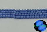 CLU125 15.5 inches 4*6mm rondelle blue luminous stone beads