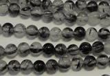 CRU501 15.5 inches 6mm round black rutilated quartz beads wholesale